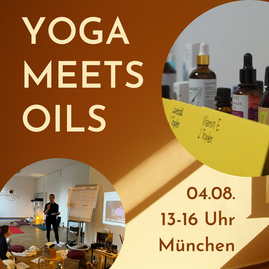 Workshop: Yoga meets Oils München & Rosenheim