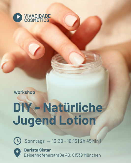 DIY Workshop - Natürliche Jugend Lotion, München